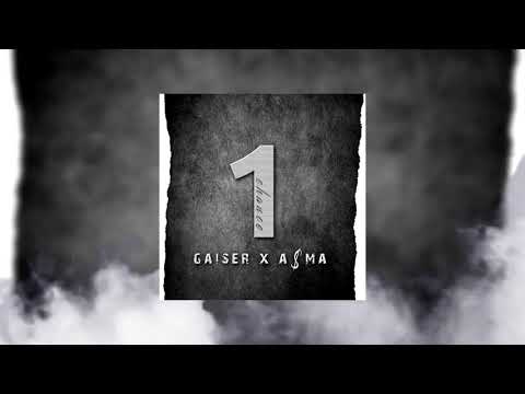 GAISER x A$MA - 1 CHANCE