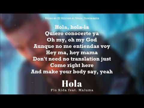 Hola - Maluma & Flo Rida [Letra/Lyrics]
