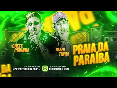 ROBERTINHO,MC CHEFE CORINGA - PRAIA DA PARAÍBA ( FAVELA NO BEAT )