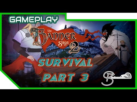 [Gameplay] The Banner Saga 2: Survival Mode | BOLVEEEEEERK! | Part 3 (Stage 11 - Stage 15)