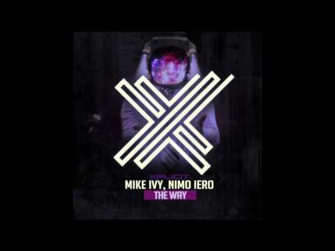 Mike Ivy & Nimo Iero - The Way