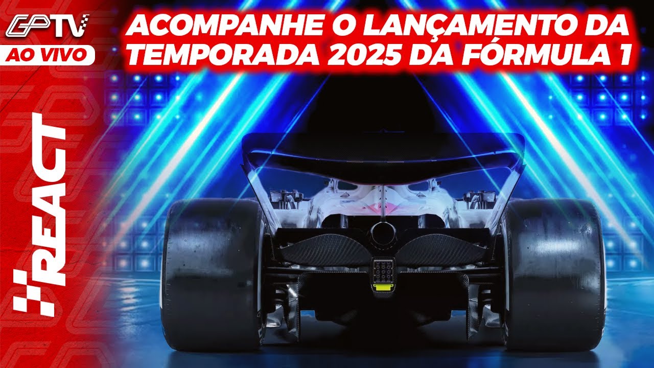 🔴AO VIVO! F1 LANÇA TEMPORADA 2025. ACOMPANHE TUDO SOBRE O SHOW | [REACT]