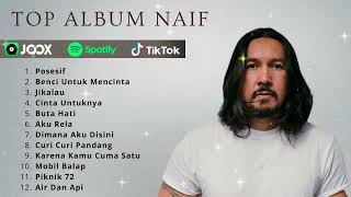 Download lagu NAIF FULL ALBUM TANPA IKLAN TERBAIK 2024 mp3