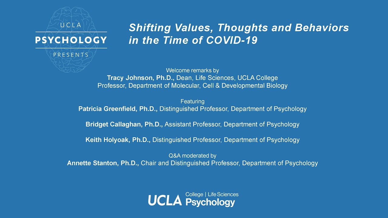 UCLA Psychology Presents: Shifting Values, Thoughts and Behaviors in the Time of COVID-19