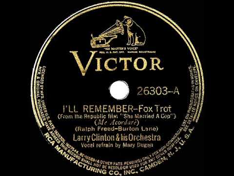 1939 Larry Clinton - I’ll Remember (Mary Dugan, vocal)
