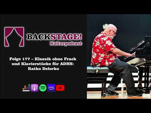 Folge 177 – Klassik ohne Frack und Klavierstücke für ADHS: Ratko Delorko