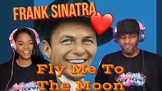 FIRST TIME HEARING FRANK SINATRA &quot;FLY ME TO THE MOON&quot; REACTION | Asia and BJ