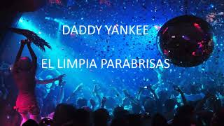 Daddy Yankee - El Limpia Parabrisas