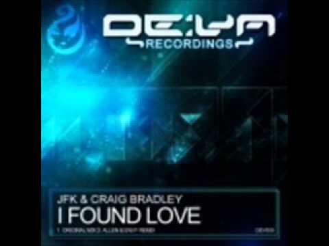 JFK & Craig Bradley - I Found Love (Original Mix)