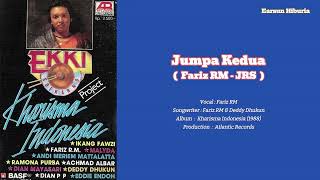 Download lagu Fariz RM - JUMPA KEDUA - Album KHARISMA INDONESIA (Lyrics) mp3