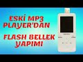 MP3 PLAYER'DAN FLAŞ BELLEK YAPIMI
