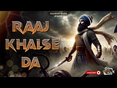 Raaj Khalse Da  || Anaahad Media Productions || Latest Punjabi Song 2025