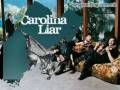 Carolina Liar - California Bound 