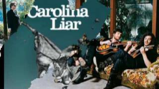 Carolina Liar - California Bound
