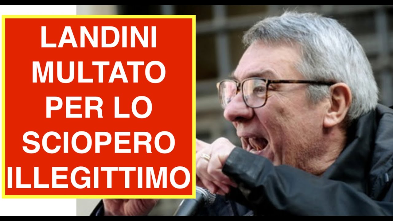 LANDINI MULTATO PER LO SCIOPERO ILLEGITTIMO