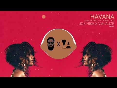 Camila Cabello - Havana (Joe Hike x V.Alauze Remix)