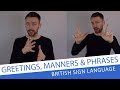 Basic Greetings Manners And Phrases In BSL For Beginners