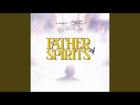 Father of Spirits