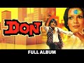 Don Full Album Amitabh Bachchan Zeenat Aman Are Diwano Mujhe Pehchano Kaike Paan Banaras