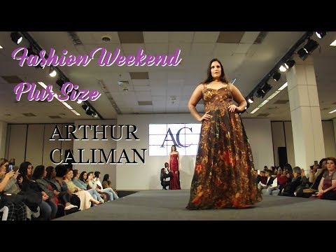 19º Fashion Weekend Plus Size - Desfile Arthur Caliman