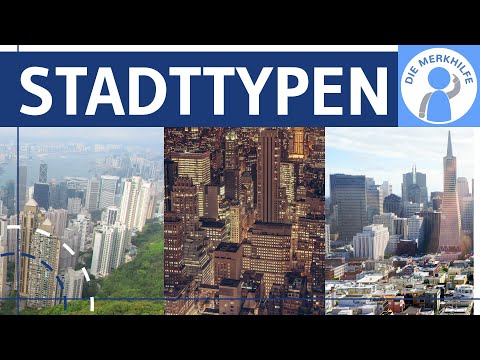 Stadttypen - europäisch, amerikanisch, lateinamerikanisch, orientalisch-islamisch - Stadtgeografie
