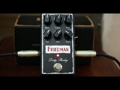 New Overdrive Alert - Friedman Dirty Shirley - Guitar Pedal Review And Demo