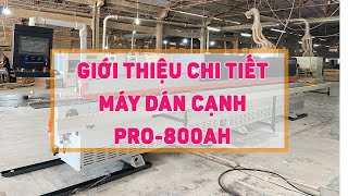 REVIEW CHI TIẾT VÀ CHẠY THỬ PHÔI MÁY DÁN CẠNH 9 CHỨC NĂNG PRO 800AH