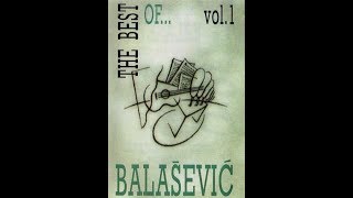 Djordje Balasevic - The best of... vol. 1 - (Audio 1994) HD