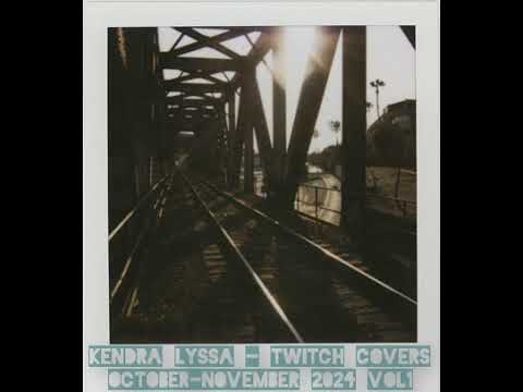 kendra lyssa - twitch covers october-november 2024 vol1