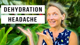 Dehydration Headache - Skip Water Drink These 3 Things Instead
