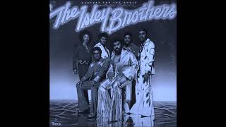 The Isley Brothers - Harvest For The World (Chopped &amp; Screwed) [Request]