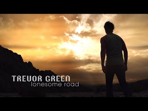 Trevor Green - Lonesome Road (Official Video)