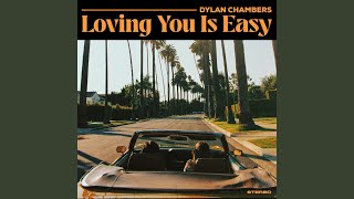 Dylan Chambers - Loving You Is Easy video