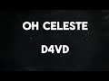 Oh Celeste D4vd Unrealised Song Lyrics