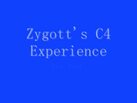 Zygott's C4 Experience