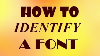 How to Identify a Font
