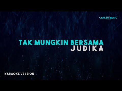 Judika - Tak Mungkin Bersama (Karaoke Version)