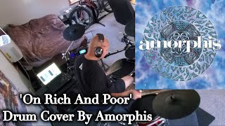 &#39;On Rich And Poor&#39; Drum Cover By Amorphis