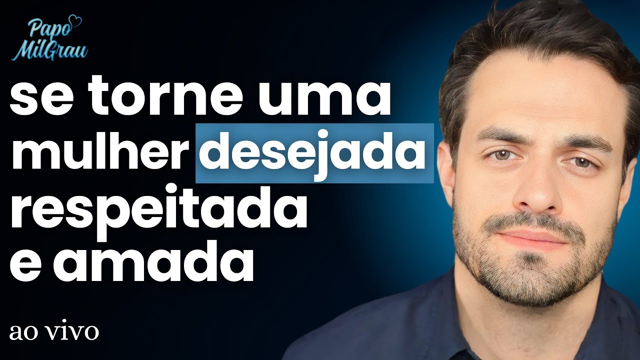 Daniel Savioli - Se torne uma MULHER DESEJADA, respeitada e AMADA.... | #269