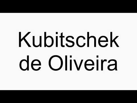 How to pronounce Kubitschek de Oliveira