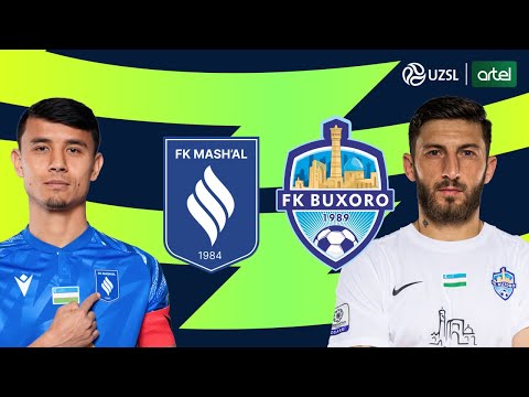 Mash'al - Buxoro. O‘zbekiston Superligasi 23-tur