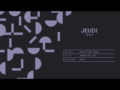 JEU035 I Doctor Dru - Ambius (Original Mix )