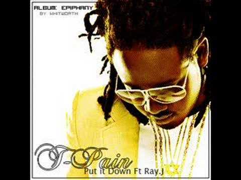 t-pain feat ray j-put it down