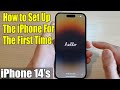 IPhone 14 S 14 Pro Max How To Set Up The Phone For The First Time
