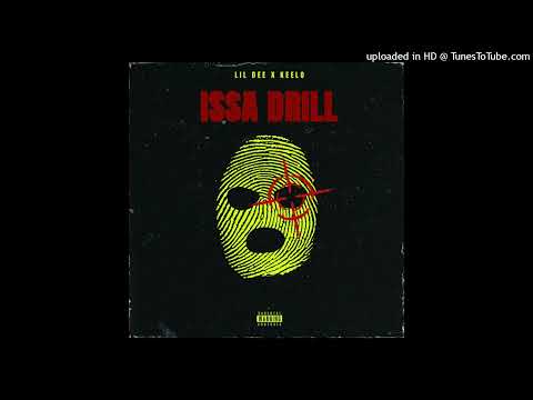 lil Dee x CDG Keelo - Issa Drill