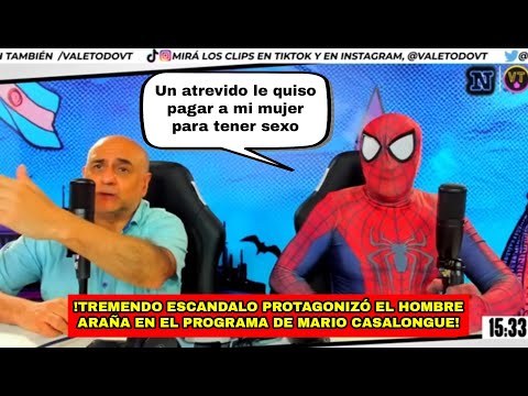 Tremendo escándalo protagonizó el Hombre Araña en el programa de Mario Casalongue