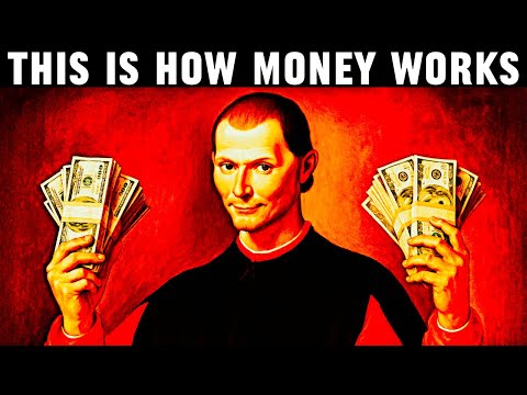 This is How Money Works - Machiavelli's Lessons on Wealth