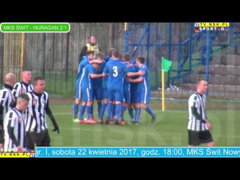 tv.nsk.pl 2017-04-22 MKS Świt Nowy Dwór Maz. - PWKS Huragan Wołomin 3:1 (1:0) Gabrych 72' na 2-1
