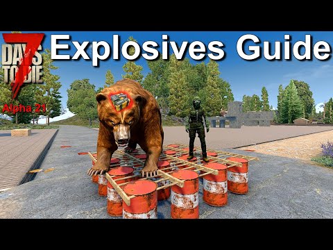 7 Days to Die Alpha 21 Explosives Guide