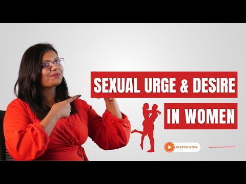 Sexual Urge and Desire in Women [Hindi] | लड़कियों को सेक्स की इच्छा कब होती है?